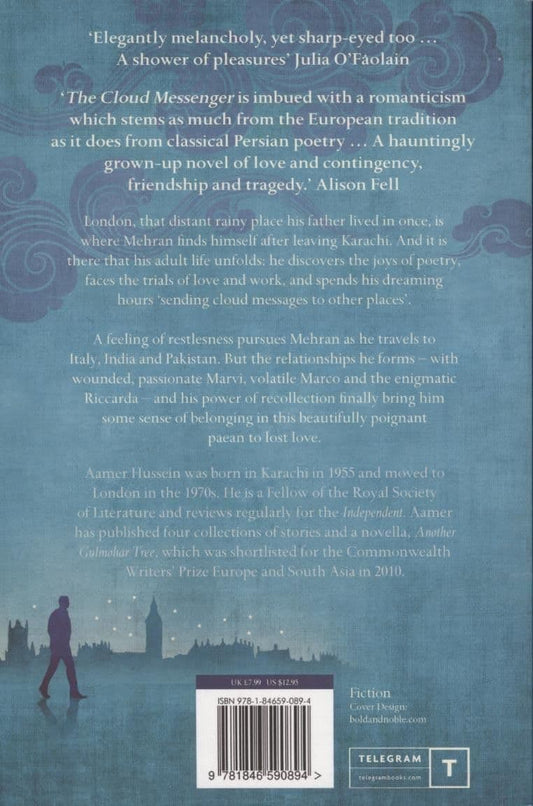 The cloud messenger by. Aamer Hussein
