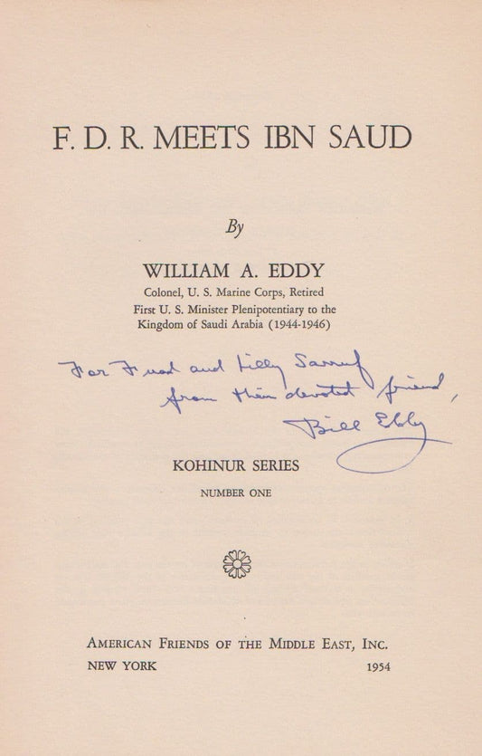 F.D.R. Meets Ibn Saud by William A. Eddy