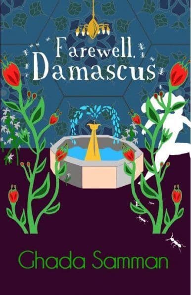 Farewell, Damascus by GHADA SAMMAN