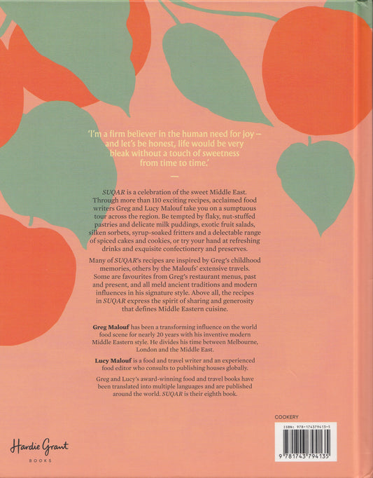 SUQAR: Desserts and Sweets from the Modern Middle East By. Greg Malouf , Lucy Malouf
