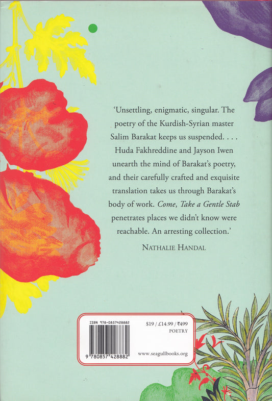 Come, Take a Gentle Stab : Selected Poems - Salim Barakat (Author) - Huda J. Fakhreddine & Jayson Iwen (Translators)
