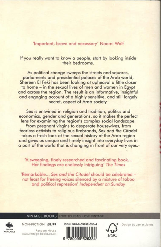 Sex and the Citadel: Intimate Life in a Changing Arab World By. Shereen El-Feki