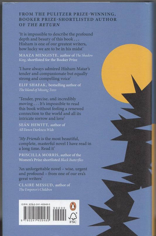 My Friends By: Hisham Matar (Hardcover)