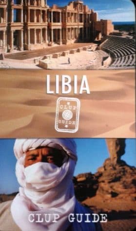 LIBIA CLUP GUIDE: di Andrea Semplici e Daniela Scapin