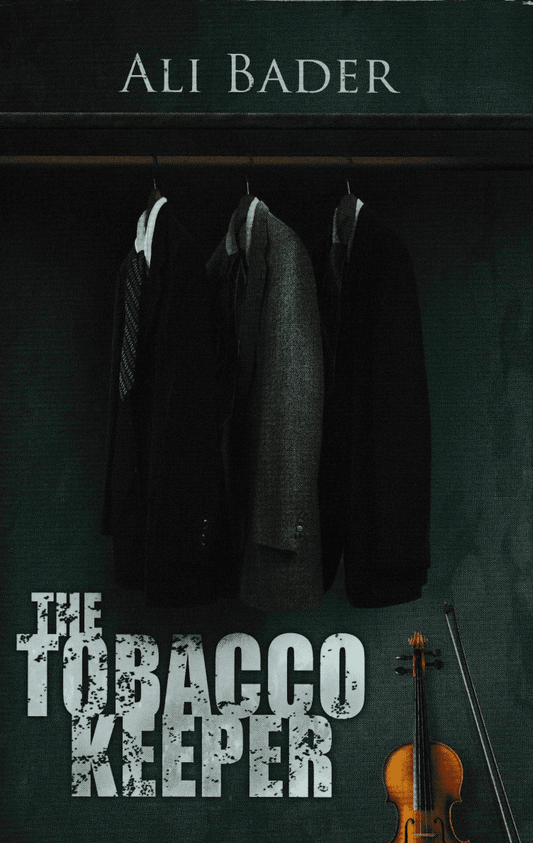 The Tobacco Keeper by Ali Bader