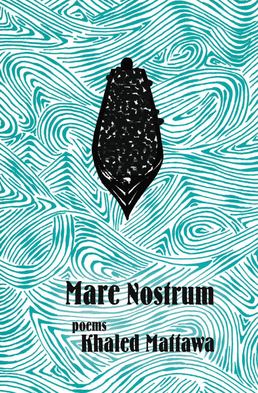 Mare Nostrum by Khaled Mattawa