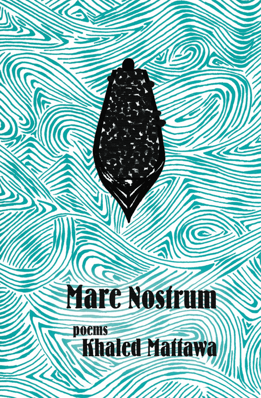 Mare Nostrum by Khaled Mattawa