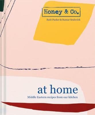 Honey & Co: At Home: Middle Eastern recipes from our kitchen  By. Sarit Packer , Itamar Srulovich