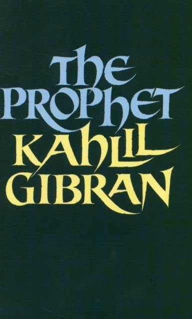 The Prophet (A Format) By.  Kahlil Gibran