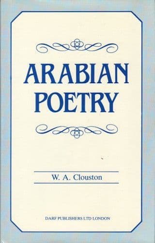 Arabian Poetry by W.A. CLOUSTON