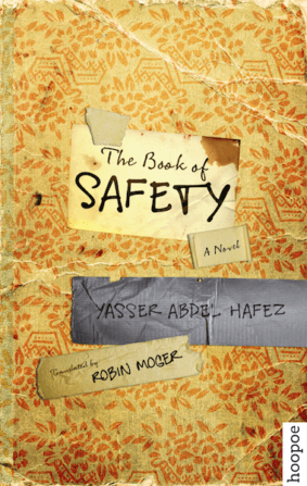 THE BOOK OF SAFTEY BY. Yasser Abdel Hafez  TRANS.Robin Moger