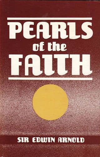 Pearls of the Faith by SIR EDWIN ARNOLD
