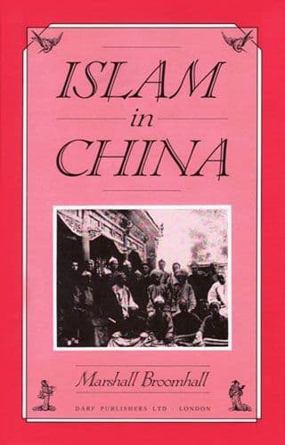 Islam in China by MARSHALL BROOMHALL