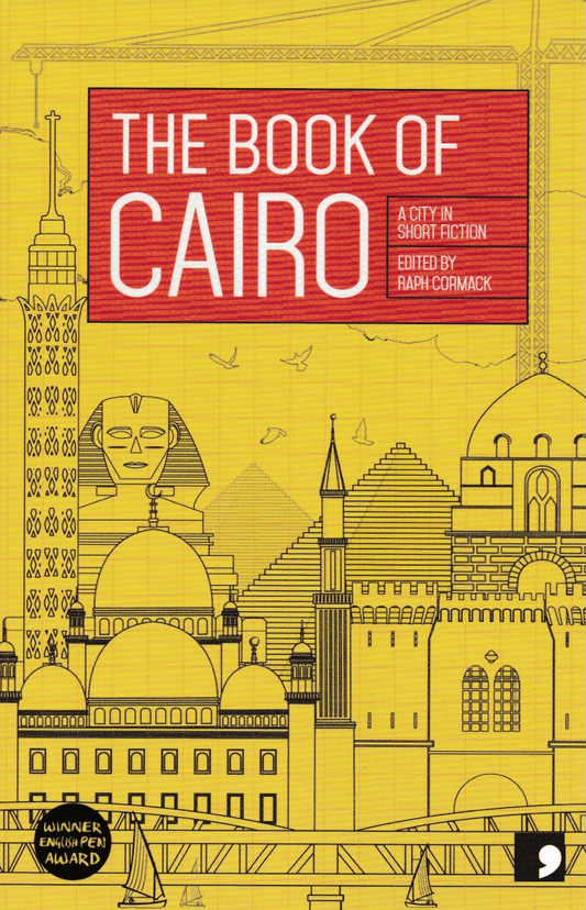 The Book of Cairo (Reading the City) Edited by Raph Cormack