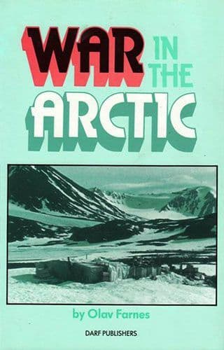 War in the Arctic by OLAV FARNES