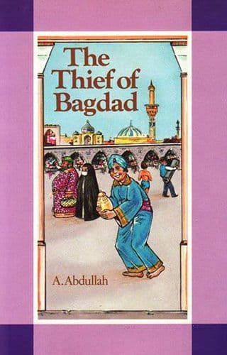 The Thief of Bagdad by A. ABDULLAH