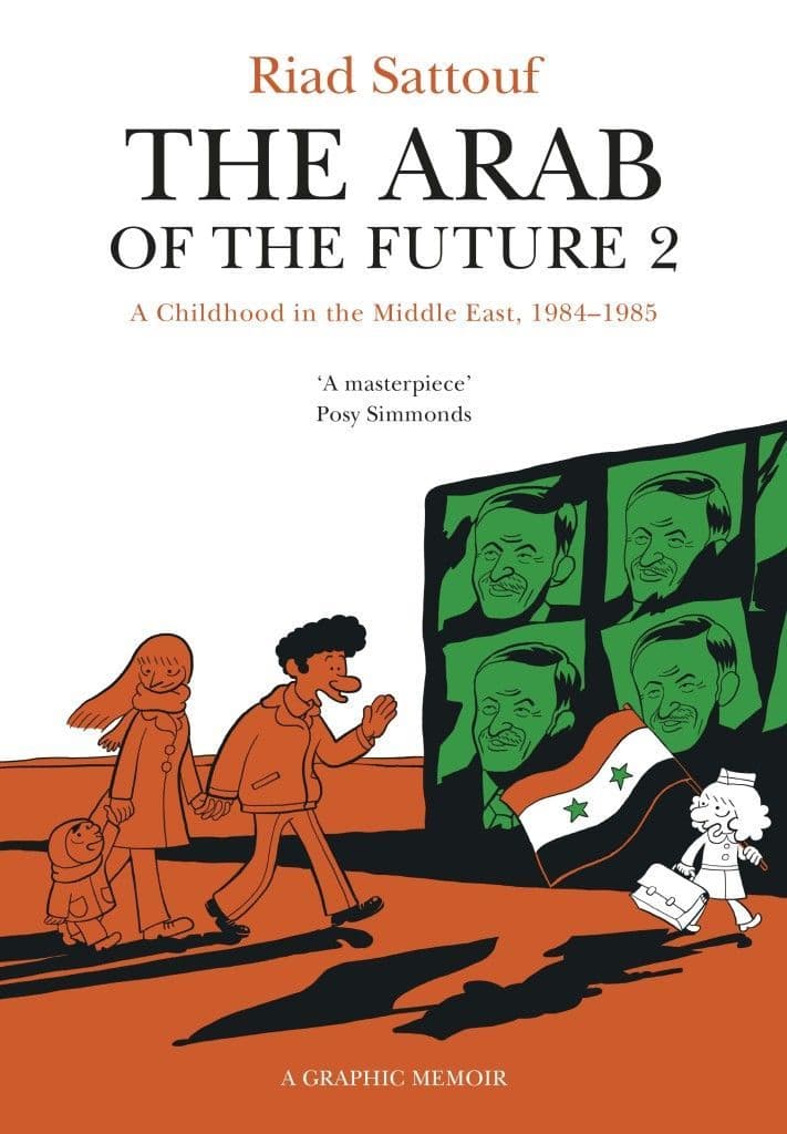 Arab of the Future 2:  By author: Riad Sattouf  Trans. Sam Taylor