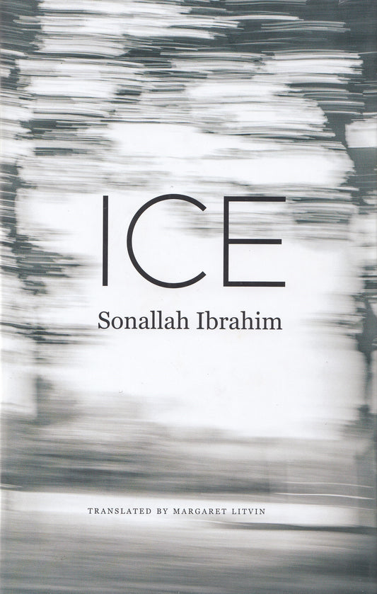 ICE - By. Sonallah Ibrahim