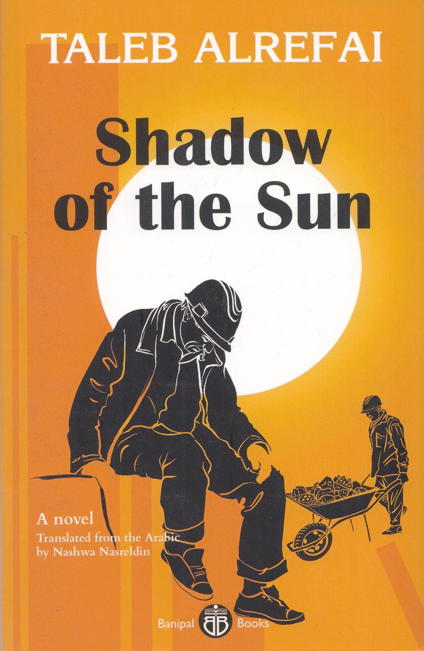 Shadow of the Sun - Taleb Alrefai (Author) - Nashwa Nasreldin (Translator)