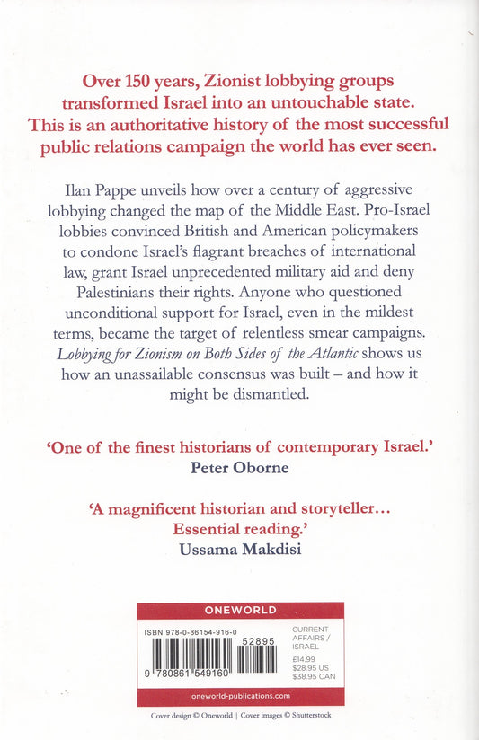 Lobbying for Zionism on Both Sides of the Atlantic - By: Ilan Pappe