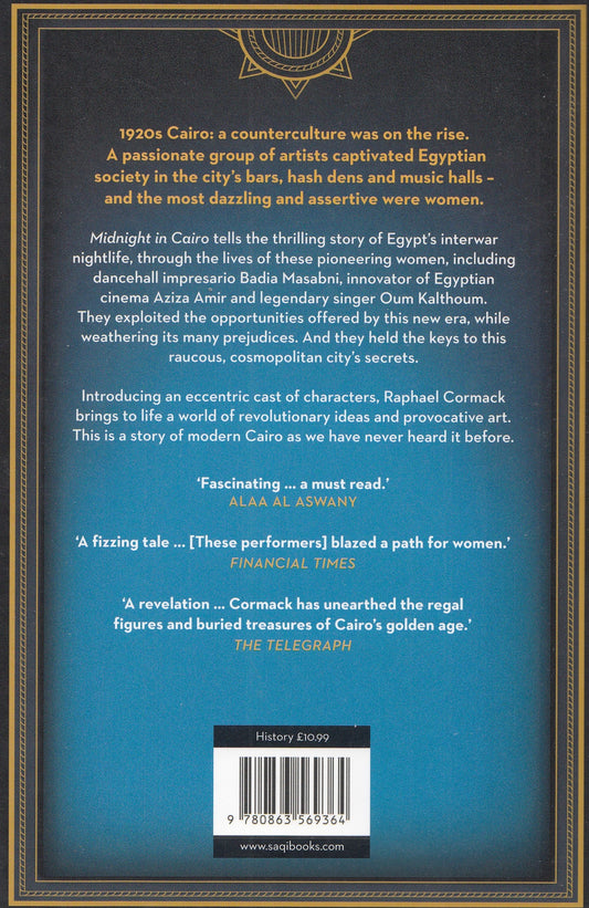 Midnight in Cairo : The Female Stars of Egypt’s Roaring ’20s - By: Raphael Cormack