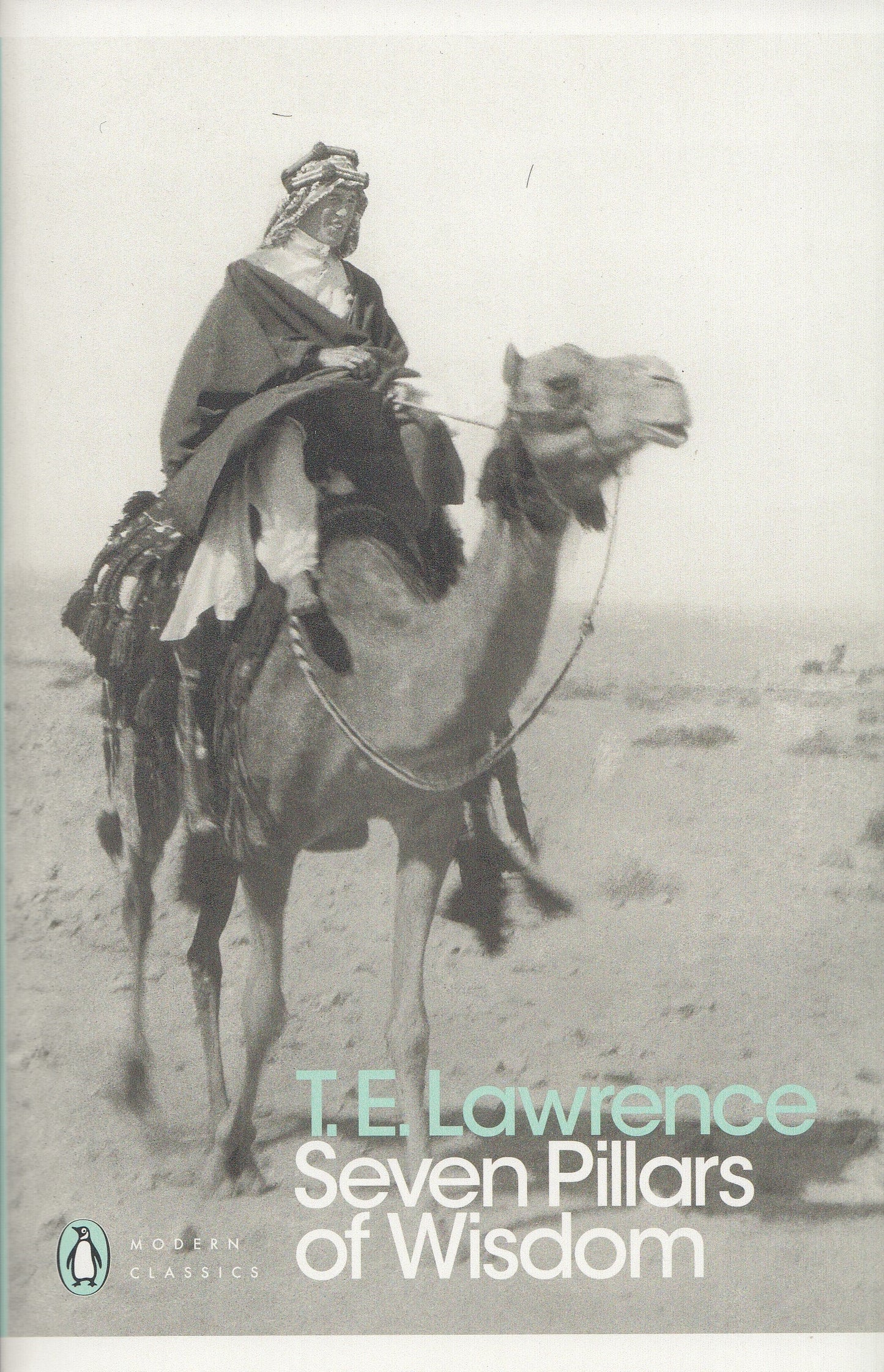 Seven Pillars of Wisdom - By: T.E. Lawrence