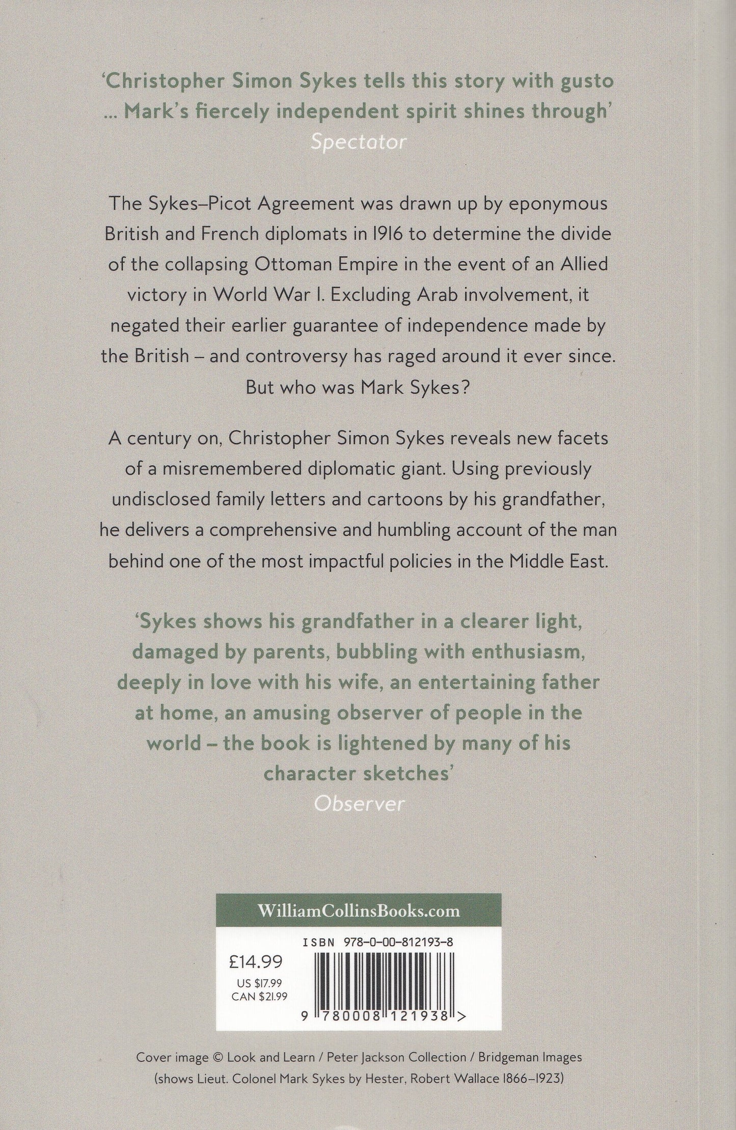 The Man Who Created The Middle East - By: Christopher Simon Sykes