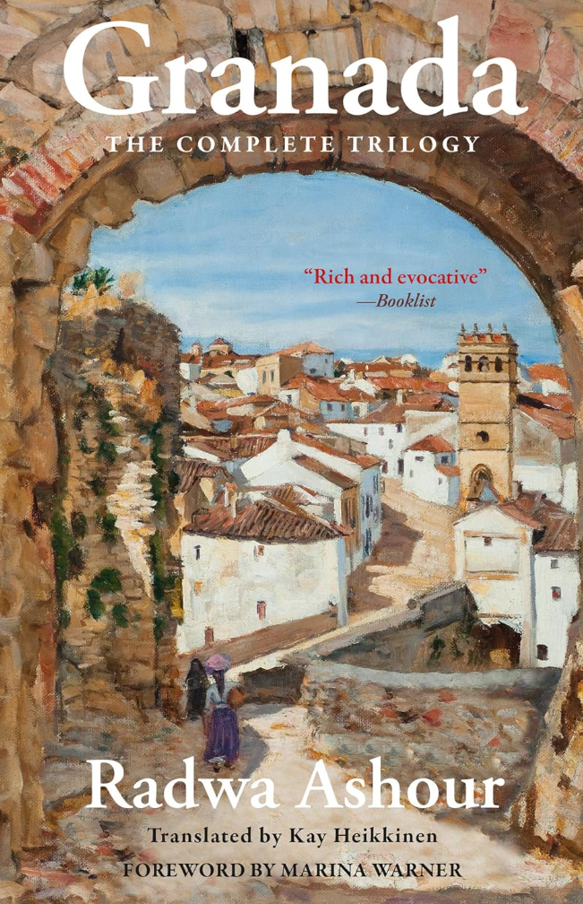 Granada: The Complete Trilogy - By: Radwa Ashour (Author), Marina Warner (Foreword), Kay Heikkinen (Translator)