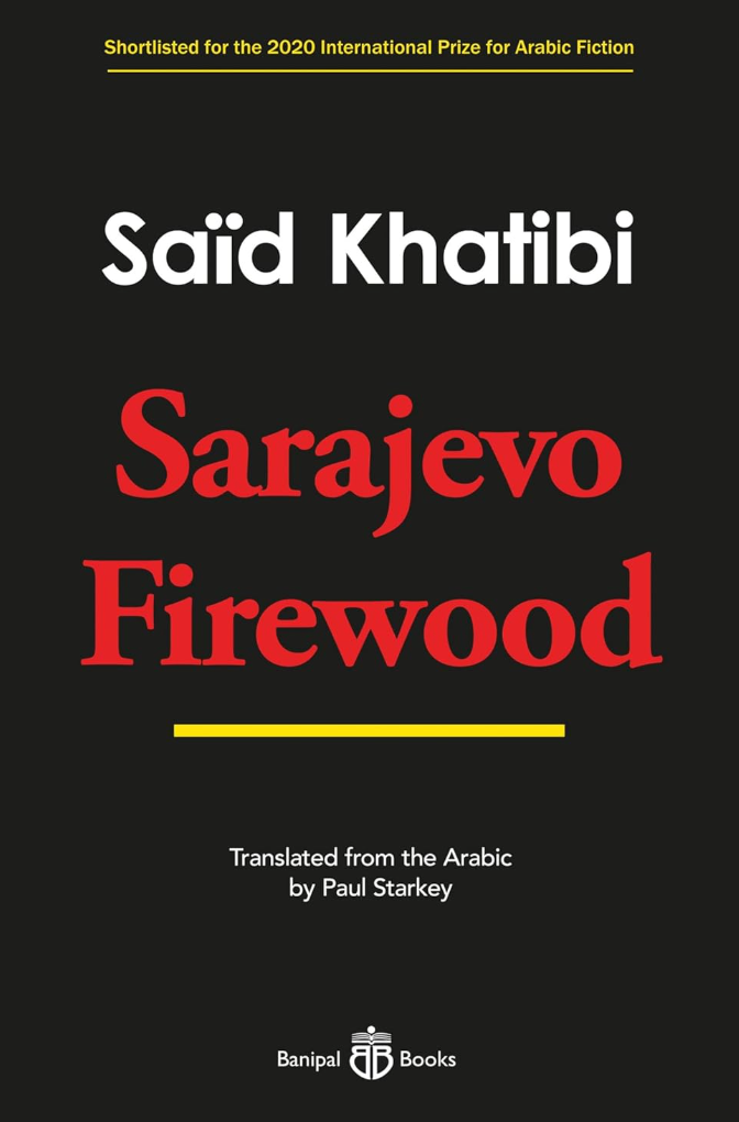 Sarajevo Firewood – By: Saïd Khatibi (Author)