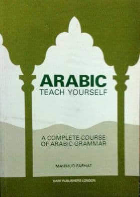 Arabic: Teach Yourself    Author: Mahmud Farhat