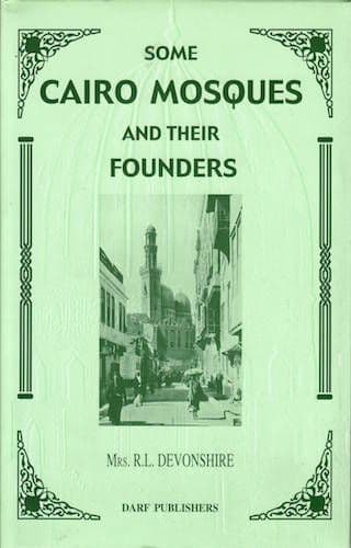 Some Cairo Mosques and Their Founders