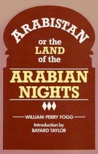 Arabistan by WILLIAM PERRY FOGG