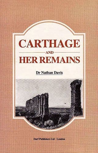 Carthage and Her Remains by DR. NATHAN DAVIS