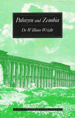 Palmyra and Zenobia by DR. WILLIAM WRIGHT