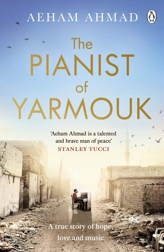 The Pianist of Yarmouk By  Aeham Ahmad (Paperback)