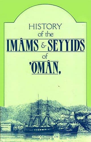History of the Imams & Seyyids of Oman by SALIL IBN RAZIK