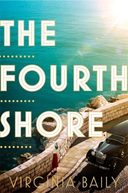 The Fourth Shore By. Virginia Baily