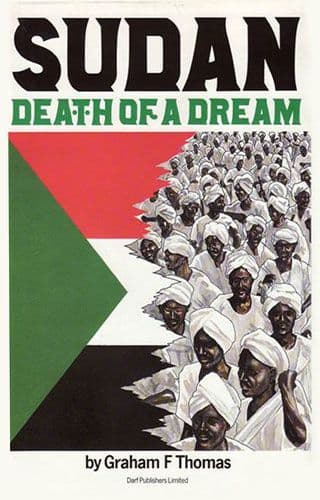 Sudan: Death of a Dream by GRAHAM F. THOMAS