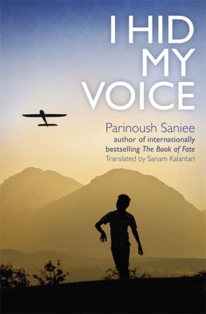 I Hid My Voice By.  Parinoush Saniee  Trans. Sanam Kalantari