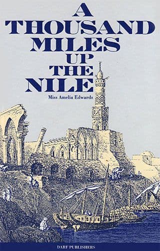 A Thousand Miles Up the Nile by AMELIA EDWARDS