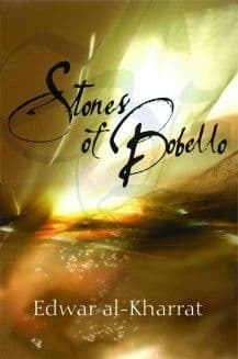 Stones of Bobello By. Edwar Al-Kharrat  Trans. Paul Starkey