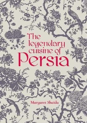 Legendary Cuisine Of Persia By. Margaret Shaida