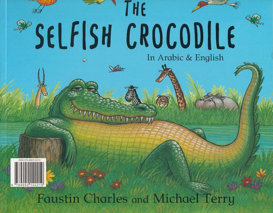 The Selfish Crocodile By. Faustin Charles -التمساح الأناني (باللغة الإنجليزية/ العربية) فوستين شالرس